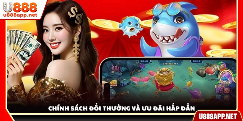 Chính sách đổi thưởng và ưu đãi đặc biệt cho sảnh
