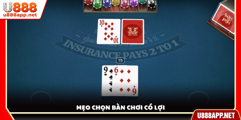 Bí quyết chọn bàn Blackjack tỷ lệ thắng cao