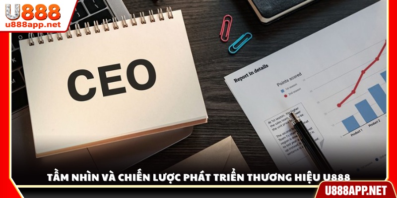 Định hướng phát triển và chiến lược dài hạn của U 888