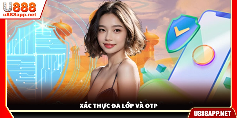 Xác thực đa lớp (2FA) và OTP