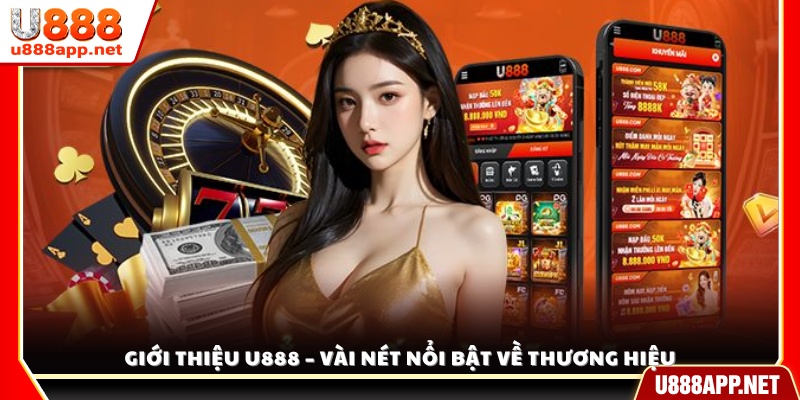 Giới thiệu U888 – Sân chơi uy tín vượt trội trên thị trường