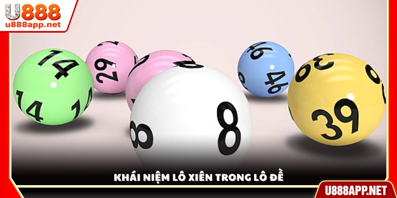 Lô xiên là gì? Giải thích chi tiết khái niệm